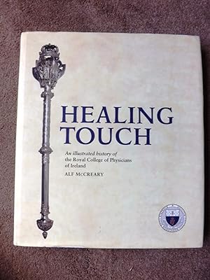 Healing Touch: An Illustrated History of the Royal College of Physicians of Ireland