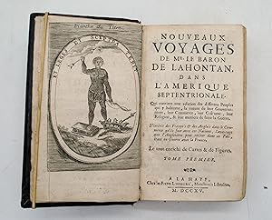 Voyages du Baron De La Hontan dans L'Amerique septentrionale, qui contiennent une relation des di...