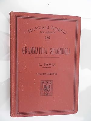 Manuali Hoepli, Serie Scientifica 186 GRAMMATICA SPAGNUOLA Seconda Edizione