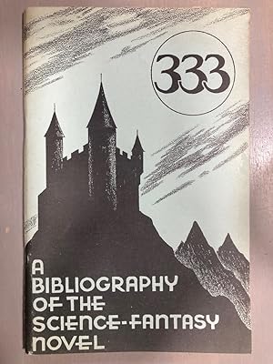 333 A Bibliograpy of the Science-Fantasy Novel