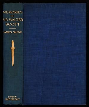 The Skene Papers; Memories of Sir Walter Scott