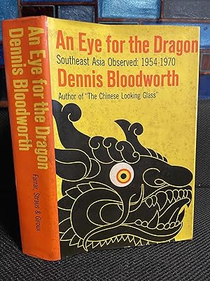 An Eye for the Dragon Southeast Asia Observed: 1954 - 1970