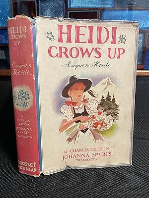 Heidi Grows Up A Sequel to "Heidi"