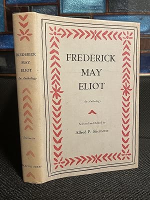 Frederick May Eliot An Anthology