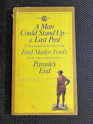 Parade's End Some Do Not. / Parade's End / A Man Could Stand Up-- / Last Post