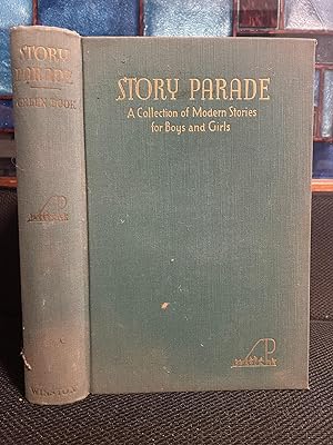 Story Parade A Collection of Modern Stories for Boys and Girls By Noted Authors