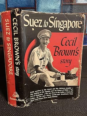 Suez to Singapore Cecil Brown's Story