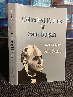 Collected Poems of Sam Ragan Poet Laureate of North Carolina