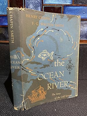 The Ocean River The Story of the Gulf Stream