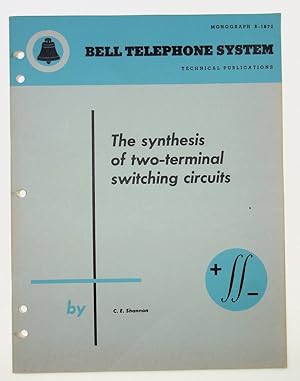 The Synthesis of Two-Terminal Switching Circuits [Bell Monograph]