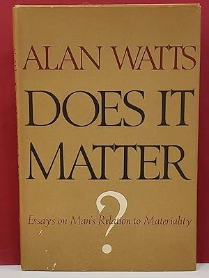 Does it Matter?: Essays on Man's Relation to Materiality