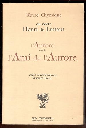 L'Aurore suivi de l'Ami de l'Aurore. Notes et introduction Bernard Biebel