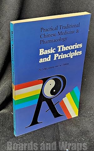 Basic Theories and Principles Practical Traditional Chinese Medicine and Pharmacology