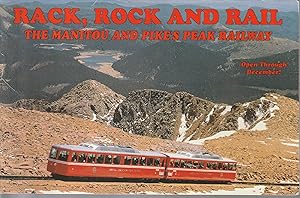Rack, Rock and Rail: The Manitou & Pike's Peak Railway