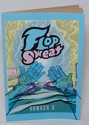 Flop Sweat Number 8. Final Issue