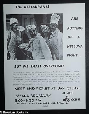 The restaurants are putting up a helluva fight. but we shall overcome! Meet and picket at Jax Ste...