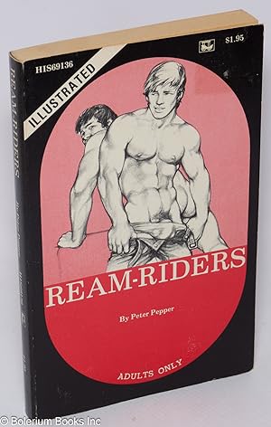 Ream-riders: illustrated