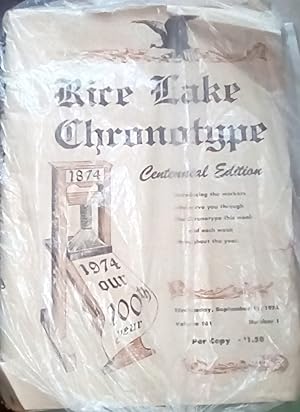Rice Lake Chronotype Centennial Edition Wednesday, September 11, 1974 Volume 101 Number 1