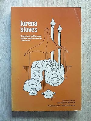 Lorena Stoves : A Manual for Designing, Building and Testing Low-Cost Wood-Conserving Cookstoves