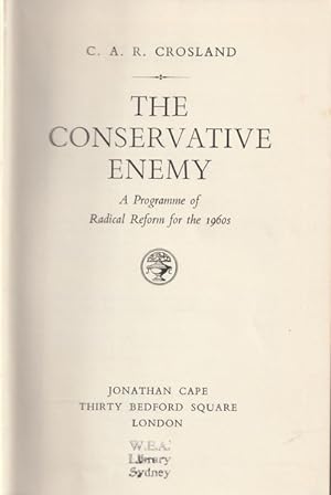 The Conservative Enemy: A Programme of Radical Reform for the 1960s