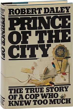 Prince of the City: The True Story of a Copy Who Knew Too Much (First Edition, Signed by Daly )