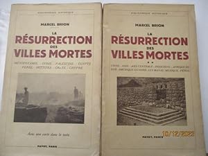 La résurrection des Villes Mortes - Complet en 2 volumes - I) Mésopotamie, Syrie, Palestine, Egyp...