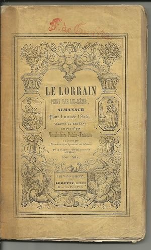 Le Lorrain peint par lui-même. Almanach pour l'année 1854. Curious et Emuzant. Suivi d'un vocabul...