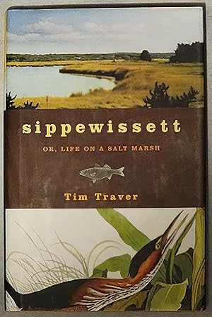 Sippewissett Or, Life on a Salt Marsh