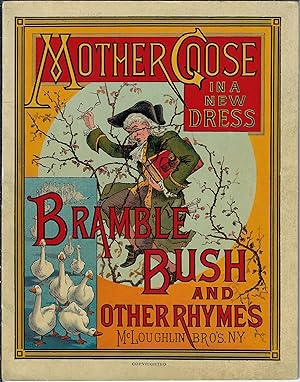 Mother Goose in a New Dress: Bramble Bush and Other Rhymes