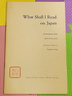 What Shall I Read on Japan: an Introductory Guide (8th Edition)