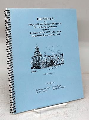 Deposits from Niagara North Registry Office #30, St. Catharines, Ontario. Volume 3. Instrument No...