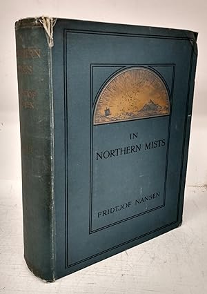 In Northern Mists: Arctic Exploration in Early Times. Vol. II only (Ch. 9 - 15)