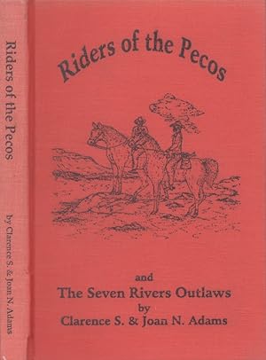 Riders of the Pecos and the Seven Rivers Outlaws Signed by both authors