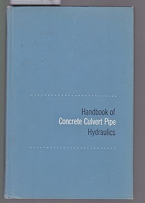 Handbook of Concrete Culvert Pipe Hydraulics