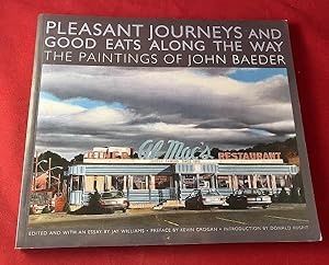 Pleasant Journeys and Good Eats Along the Way: The Paintings of John Baeder (SIGNED 1ST)