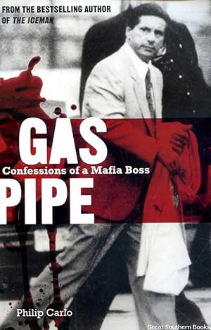 Gas Pipe : Confessions of a Mafia Boss