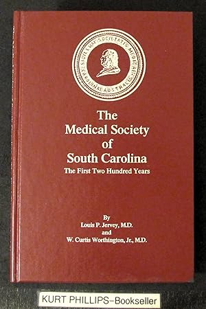 The Medical Society of South Carolina: The First Two Hundred Years