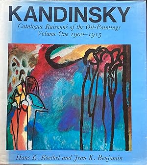 Kandinsky: Catalogue Raisonne of the Oil-Paintings Volume One, 1900-1915 (English edition)