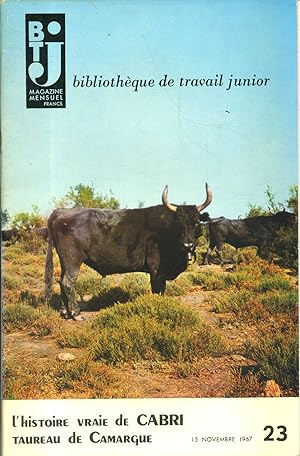Bibliothèque de travail junior N° 23 : L'histoire vraie de Cabri, taureau de Camargue.