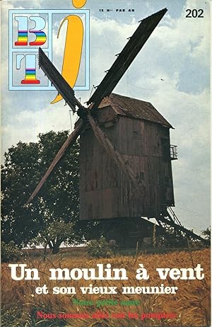 Bibliothèque de travail junior N° 202 : Un moulin à vent et son vieux meunier. Notre petite mare.