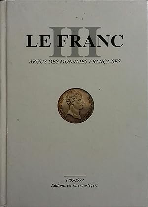 Le Franc, argus des monnaies françaises.