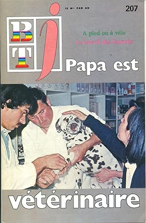 Bibliothèque de travail junior N° 207 : Papa est vétérinaire. Magny-Cours, Nièvre.