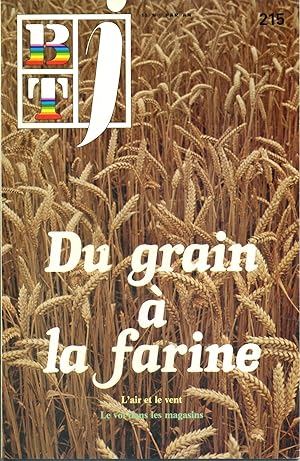 Bibliothèque de travail junior N° 215 : Du grain à la farine. L'air et le vent - Le vol dans les ...