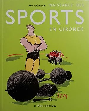 Naissance des sports en Gironde.
