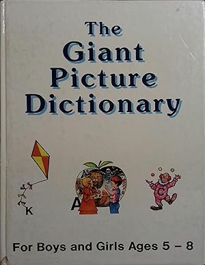 The giant picture dictionary for boys and girls.