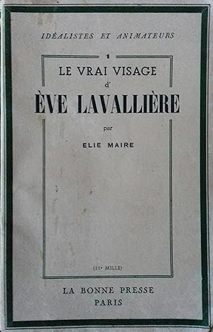 Le vrai visage d'Eve Lavallière.