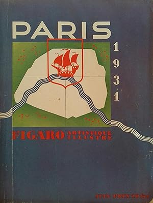 Figaro. Supplément artistique illustré de juin 1931. Numéro consacré à Paris. Revue mensuelle. Ju...