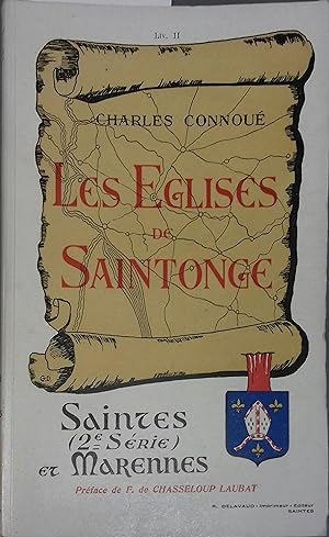 Les églises de Saintonge. Livre II. Saintes (2e série) et Marennes.