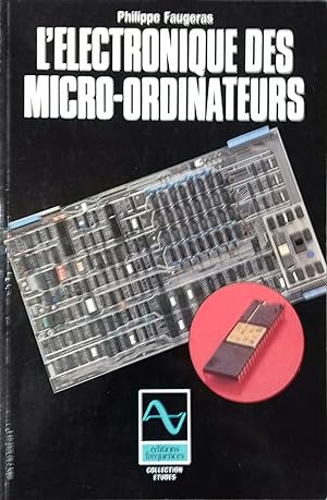 L'électronique des micro-ordinateurs.