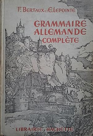 Grammaire allemande complète. Vers 1935.